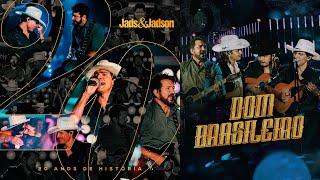 Jads e Jadson, @MayckeLyanOficial - Dom Brasileiro (Ao Vivo) DVD 20 Anos De História