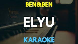 ELYU - Ben&Ben (KARAOKE Version)