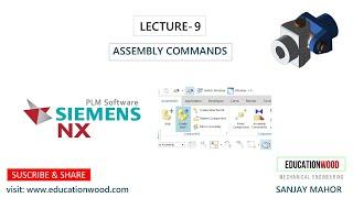 Lecture-9 NX CAD Assembly Command & Practice