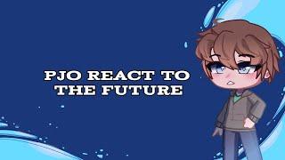 PJO React to the Future | Reaction Video | Gacha Life 2