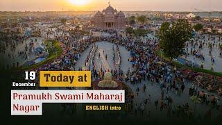 Today at Pramukh Swami Maharaj Nagar in English - Day 5: 19th Dec 2022, 10:00PM (India Time)