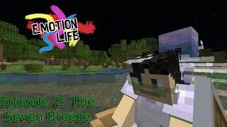 The Seven Breeze | Emotion Life Episode 2