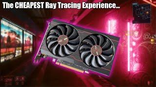 The Cheapest Ray Tracing Experience...