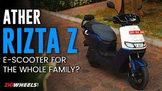 Ather Rizta Z First Ride Review - Is It A True Family Electric Scooter | ZigWheels.com