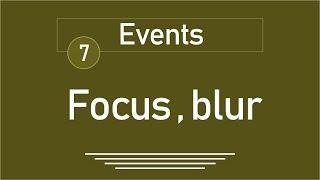 7 - ( jQuery Tutorial ) Events: focus, focusin, focusout, blur