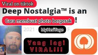 Cara membuat poto bergerak Ala Tiktok | MyHeritage deep nostalgia