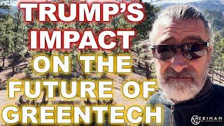 Will Trump Pump the Brakes on Greentech? || Peter Zeihan