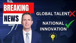 Global Talent Visa closure and National Innovation Visa opening soon