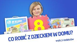 Co robić z dzieckiem w domu?