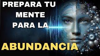 ESCUCHA ESTO [MIENTRAS DUERMES] Y PREPARA TU MENTE PARA MANIFESTAR ABUNDANCIA ILIMITADA | 432 Hz