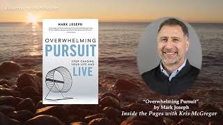 Mark Joseph – Overwhelming Pursuit on Inside the Pages with Kris McGregor podcast