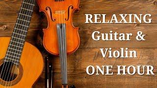 RELAXING Guitar & Violin - One HOUR of LIVE Music