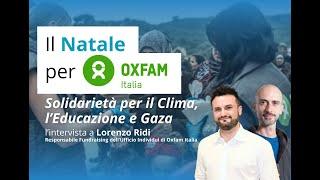 Il Natale per Oxfam Italia, cambiare il futuro è possibile e parte da un piccolo gesto