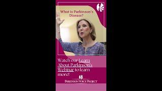 What is Parkinson's Disease? Watch our Learn About Parkinson's Webinar to learn more!