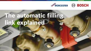 The automatic filling link explained | Worcester Bosch
