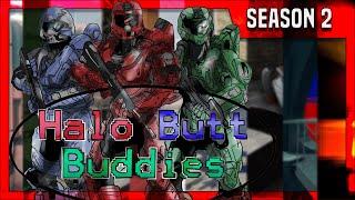 Halo Butt Buddies: Season 2 (FULL SEASON)(Halo Machinima Series)