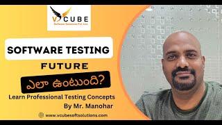 "FUTURE OF SOFTWARE TESTING " | Best Testing Tools Training Institute in Hyderabad