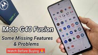 Moto G40 Fusion Some Missing Features & Problems || Watch This Before Buying ‼️