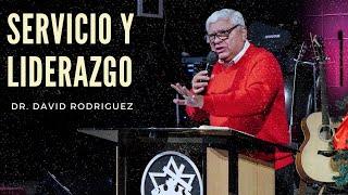 Servicio y liderazgo | Dr.David Rodriguez| Sermones Cristianos  TBB El Redentor