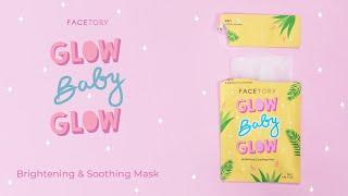 FaceTory Glow Baby Glow Sheet Mask