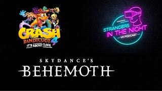 Skydance's BEHEMOTH - NEW Footage + Live Q&A (w/ special guest Gamertag VR), Crash Bandicoot 4 VR