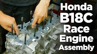 How We Assemble a Honda B18C Race Engine at MotoIQ