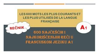 FRANCUSKI JEZIK-28/2022 600 NAJKORIŠĆENIJIH REČI U SVAKODNEVNOJ KOMUNIKACIJI-  A1 nivo