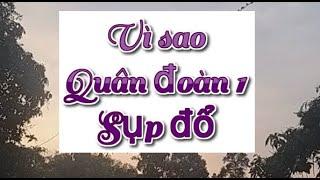 01 Vì sao Quân đoàn 1 sụp đổ