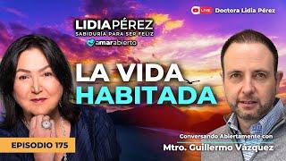 Amar Abierto | Ep.175 - La Vida Habitada  con Guillermo Vázquez