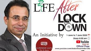 Life After Lockdown Special Series With Top Leaders Of Industry | Chat With Surendra Vats | BA CWSV