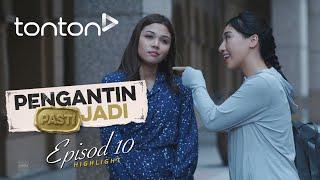 [HIGHLIGHT] Pengantin Pasti Jadi (2024) | Episod 10 - Nureen Dah Fikir Pasal Kahwin? | Tonton