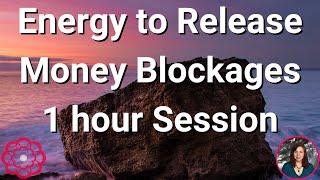 Energy to Release Money Blockages 