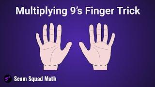 Multiplying 9's Finger Trick