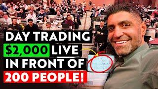 Making $2,000 Day Trading Live in Front of 200 People