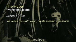 twenty one pilots - The Hype - Tradução & Legenda PT-BR