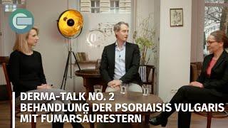 DERMA-Talk No. 2 - Behandlung der Psoriaisis vulgaris mit Fumarsäurestern