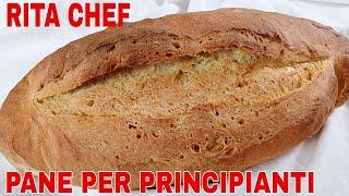 PANE PER PRINCIPIANTI⭐RITA CHEF | Crosta croccante e mollica soffice e leggera.