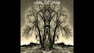 Nebula Drag - Nebula Drag (Full Album)