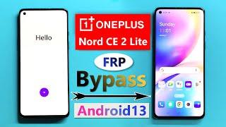 ONEPLUS NORD CE2 LITE 5G FRP BYPASS ANDROID 13 ONEPLUS NORD CE2 LITE 5G FRP/REMOVE GOOGLE ACCOUNT