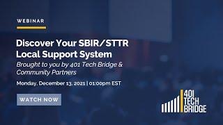 401 Tech Bridge Presents: Discover Your SBIR/STTR Local Support System