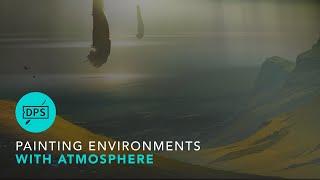 Painting Concept Art Environments with Atmosphere