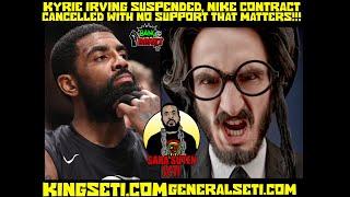 KYRIE IRVING SUSPENDED, NIKE CONTRACT CANCELLED WITH NO SUPPORT THAT MATTERS!!!