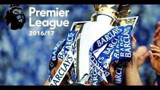 Premier League - 2016/17 Season Review | HD