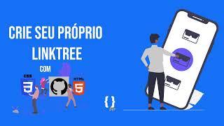 Passo a Passo para criar seu próprio Linktree GRATUITO com HTML 5, CSS 3 e GitHub Pages