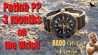 RADO CAPTAIN COOK BRONZE| PATINA watch update|3 MONTH UPDATE, 3 months on wrist, Signs of aging