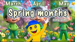 Spring Months  Song-Game  Spring Fun  March  April  May 