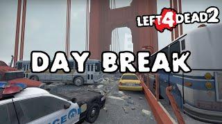 Left 4 Dead 2 - Day Break [Full Campaign]