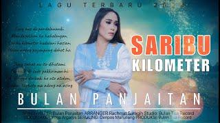 Saribu Kilometer-Bulan Panjaitan (Official Music Video)