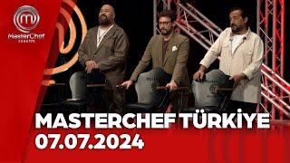 MasterChef Türkiye | 07.07.2024 @masterchefturkiye