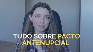 PACTO ANTENUPCIAL: O Que É,  Para Quê Serve, Quando Precisa e Onde Fazer